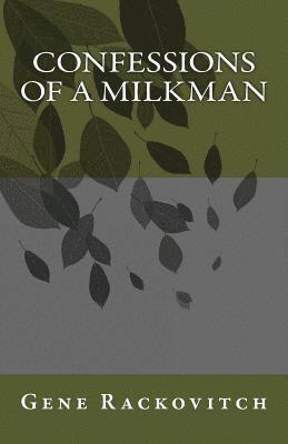 Confessions of a Milkman 1