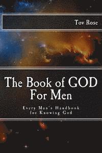 bokomslag The Book of GOD: For Men: Every Man's Handbook for Knowing GOD