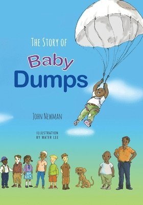 John T. Newman - Baby Dumps: Bullying and Teasing is never OK!, Häftad
