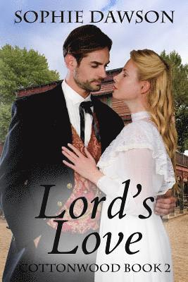 Lord's Love: Cottonwood Series- Large Print 1