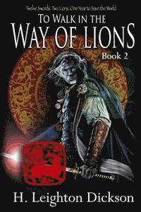 To Walk in the Way of Lions: Tails from the Upper Kingdom 1