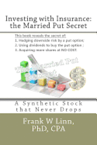 bokomslag Investing with Insurance: The Married Put Secret: A Synthetic Stock that Never Drops