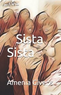 bokomslag Sista Sista: Whispers In A Small Town