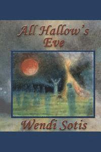 All Hallow's Eve 1
