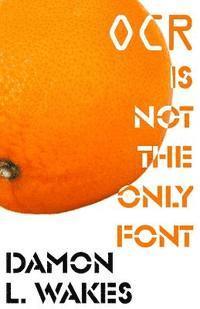 OCR is Not the Only Font 1