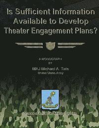 bokomslag Is Sufficient Information Available to Develop Theater Engagement Plans?