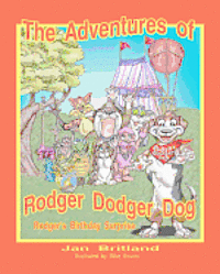 bokomslag The Adventures of Rodger Dodger Dog, Rodger's Birthday Surprise!: Rodger's Birthday Surprise!