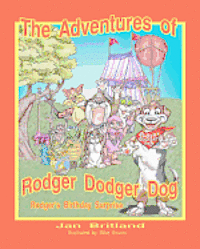 The Adventures of Rodger Dodger Dog, Rodger's Birthday Surprise!: Rodger's Birthday Surprise!