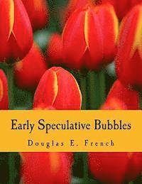 bokomslag Early Speculative Bubbles (Large Print Edition): And Increases in the Supply of Money