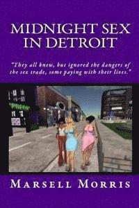 Midnight Sex in Detroit 1