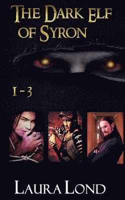 The Dark Elf of Syron (books 1-3) 1