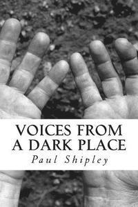 Voices from a Dark Place 1