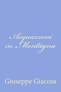 bokomslag Acquazzoni in Montagna