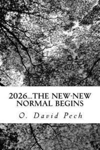 2026...The New-New Normal Begins 1