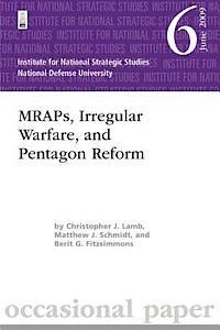bokomslag MRAPs, Irregular Warfare, and Pentagon Reform: Institute for National Strategic Studies Occasional Paper 6