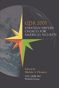 bokomslag Qdr 2001: Strategy-Driven Choices for America's Security