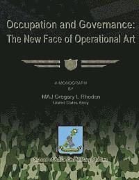 Occupation and Governance: The New Face of Operational Art 1