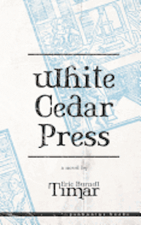 bokomslag White Cedar Press