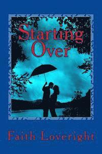 Faith Loveright - Starting Over, Häftad