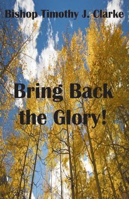 Bring Back the Glory 1