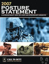 United States Army - 2007 Posture Statement: A Campaign Quality Army With Joint and Expeditionary Capabilites, Häftad