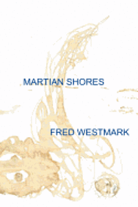 Martian Shores: The Trilogy of Nirgal 1