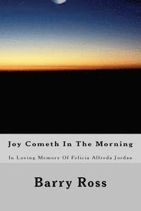 Joy Cometh in the Morning 1