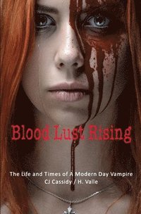 bokomslag Blood Lust Rising