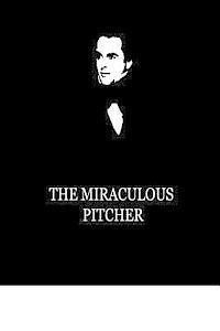 Nathaniel Hawthorne - The Miraculous Pitcher, Häftad