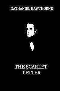 Nathaniel Hawthorne - The Scarlet Letter, Häftad