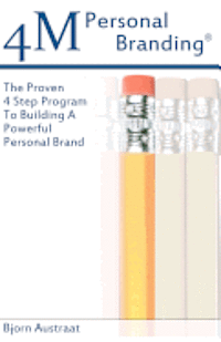 bokomslag 4M Personal Branding: The Proven 4 Step Program To Building A Powerful Personal Brand