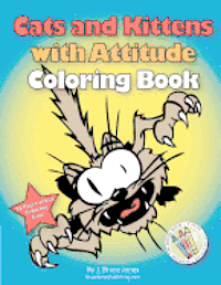 bokomslag Cats and Kittens with Attitude Coloring Book