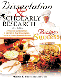 bokomslag Dissertation and Scholarly Research: Recipes for Success: 2013 Edition
