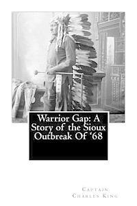 bokomslag Warrior Gap: A Story of the Sioux Outbreak Of '68