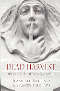 bokomslag Dead Harvest: Discreet Demolitions