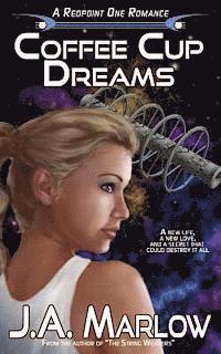 bokomslag Coffee Cup Dreams (A Redpoint One Romance)