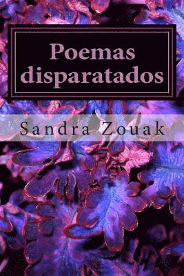 bokomslag Poemas disparatados: a los que nunca nos gusto la poesia