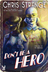 bokomslag Don't Be a Hero