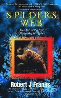 Robert J. Franks - Spider's Web: Book 2 of the Glass Apple Series, Häftad