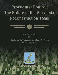 bokomslag Procedural Control: The Future of the Provincial Reconstruction Team