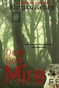 bokomslag Deep Dark Mire: an FBI Thriller