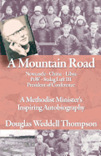 bokomslag A Mountain Road: A Methodist Minister's Inspiring Autobiography