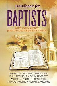 Handbook for Baptists What Every Baptist (New and Longtime) Should Know: What Every Baptist (New and Longtime) Should Know 1