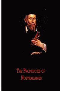 bokomslag The Prophecies of Nostradamus