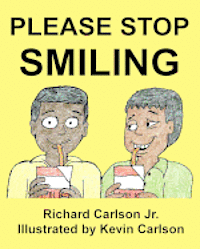Please Stop Smiling - Story about Schizophrenia and Mental Illness for Children 1