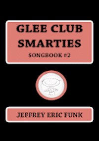 bokomslag Glee Club Smarties Songbook 2