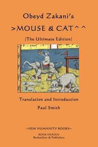 bokomslag Obeyd Zakani's Mouse & Cat: The Ultimate Edition