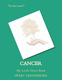 bokomslag Cancer: My Little Green Book