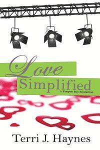 bokomslag Love Simplified: A Tempest Day Production