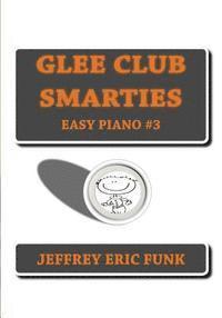 Glee Club Smarties Easy Piano 3 1